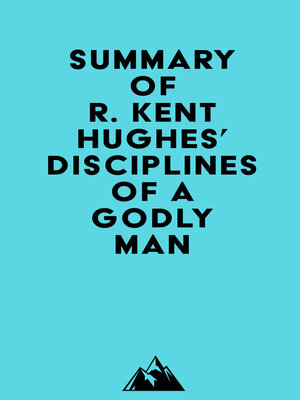 cover image of Summary of R. Kent Hughes' Disciplines of a Godly Man